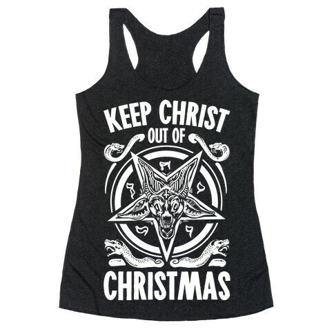 Keep Christ Out of Christmas Baphomet  Racerback Tank Top