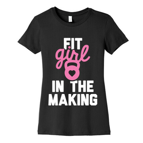 Fit Girl In The Making Womens T-Shirt