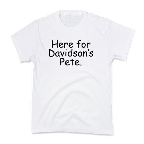 Here For Davidson's Pete. Kids T-Shirt