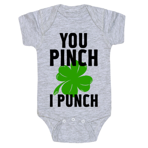 You Pinch. I Punch Baby One-Piece