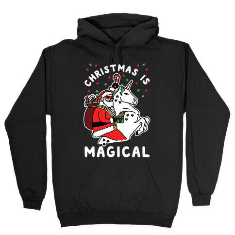 CHRISTMAS IS MAGICAL Hooded Sweatshirt