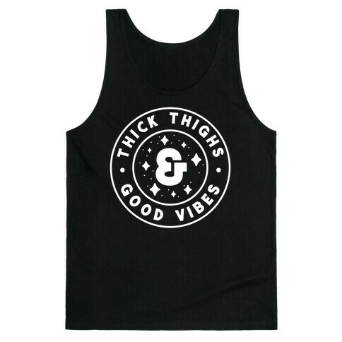 Thick Thighs & Good Vibes Tank Top