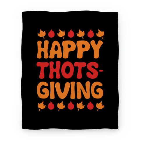 Happy Thots-Giving Blanket