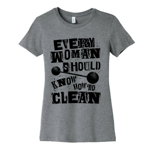 Every Woman Should Know How To Iron Womens T-Shirt