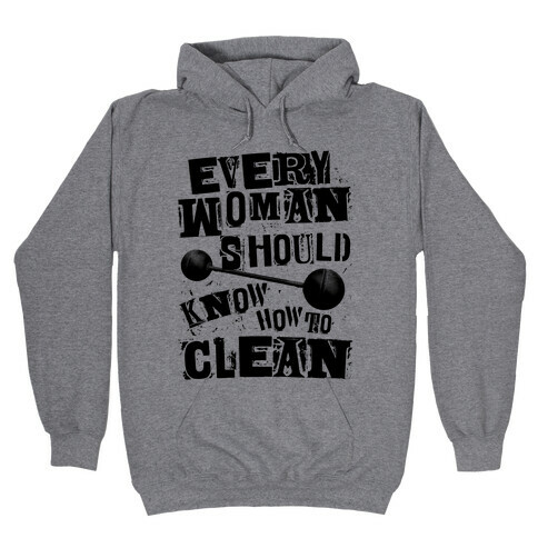 Every Woman Should Know How To Iron Hooded Sweatshirt