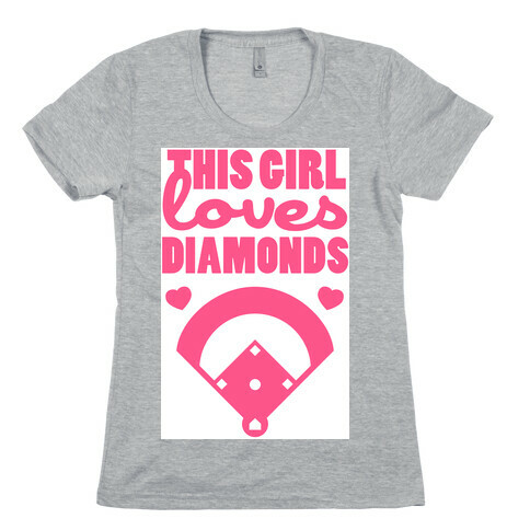 This Girl Loves (Baseball) Diamonds Womens T-Shirt