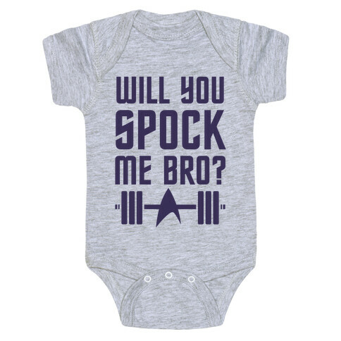 Will You Spock Me Bro Baby One-Piece