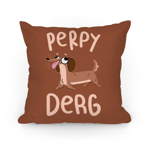 Perpy Derg Pillow