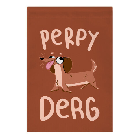 Perpy Derg Garden Flag