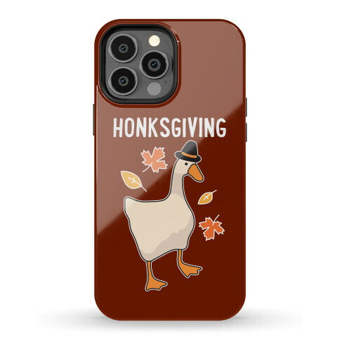 Happy Honksgiving Goose Phone Case