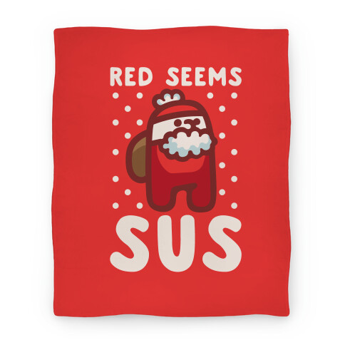 Red Seems Sus Santa Parody Blanket