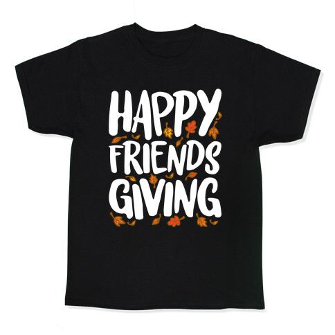 Happy Friendsgiving Kids T-Shirt