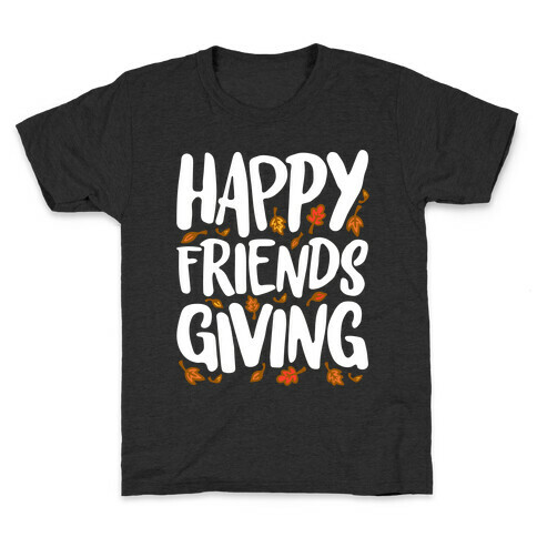 Happy Friendsgiving Kids T-Shirt