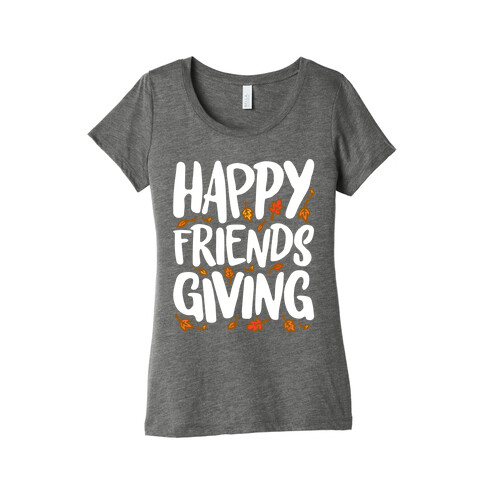 Happy Friendsgiving Womens T-Shirt