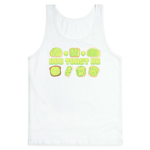 Avo Toast Ho Tank Top