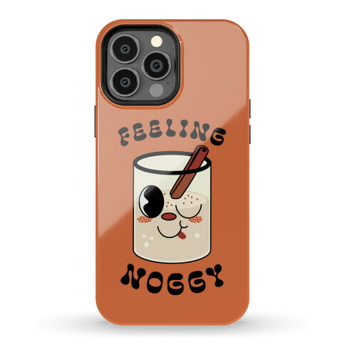 Feelin' Noggy Eggnog  Phone Case