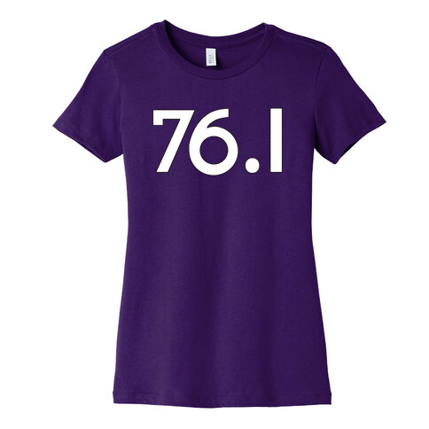 Power 76.1 Womens T-Shirt