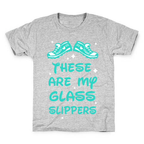 These Are My Glass Slippers Kids T-Shirt