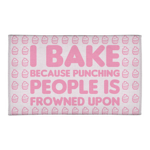 I Bake Because Punching People Is Frowned Upon Welcome Mat