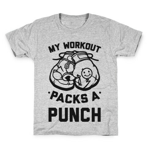 My Workout Packs A Punch Kids T-Shirt