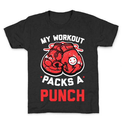 My Workout Packs A Punch Kids T-Shirt