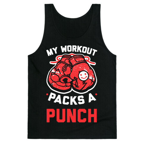 My Workout Packs A Punch Tank Top