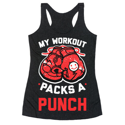 My Workout Packs A Punch Racerback Tank Top