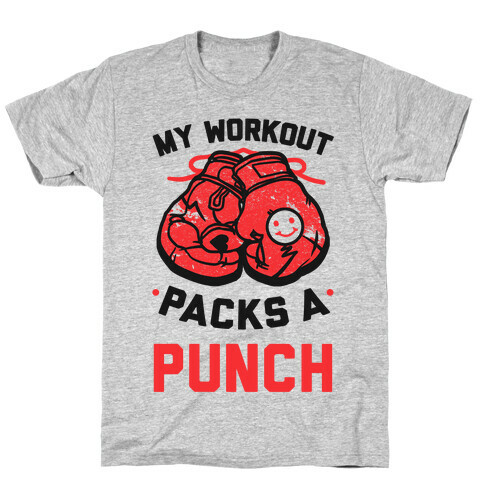 My Workout Packs A Punch T-Shirt