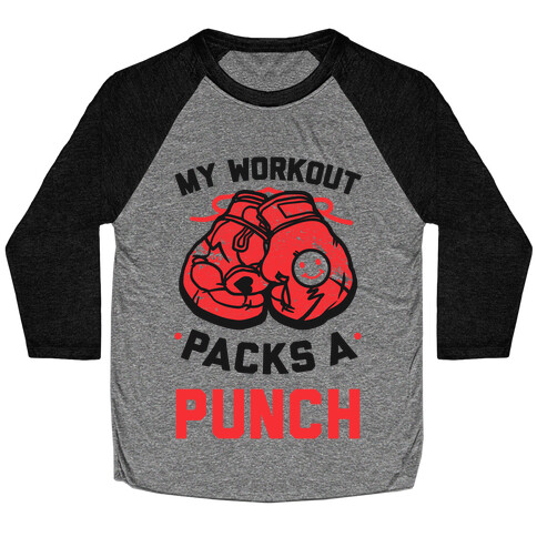 My Workout Packs A Punch Baseball Tee