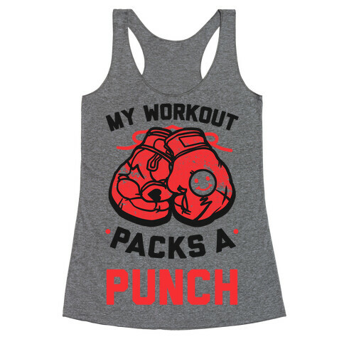 My Workout Packs A Punch Racerback Tank Top