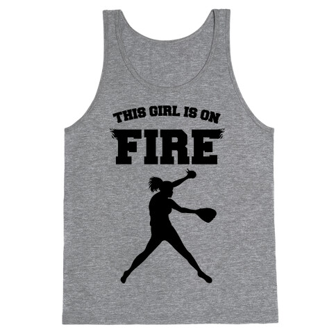 This Girl Is On Fire Tank Top