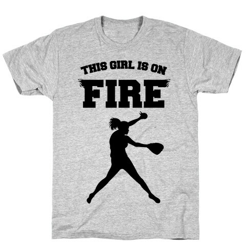 This Girl Is On Fire T-Shirt