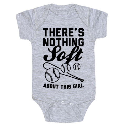 There's Nothing Soft About This Girl Baby One-Piece