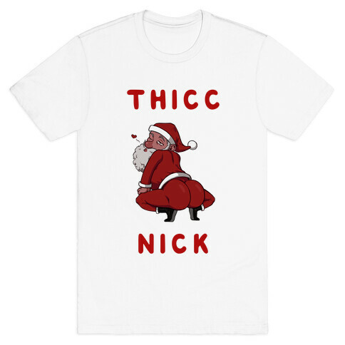 Thicc Nick T-Shirt