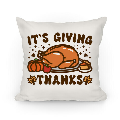 It's Giving Thanks Pillow