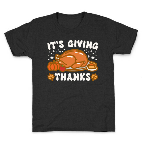 It's Giving Thanks Kids T-Shirt