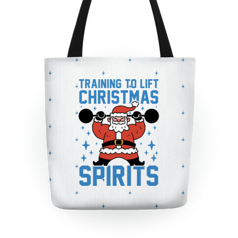 Training To Lift Christmas Spirits Tote