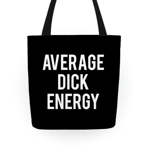 Average Dick Energy Tote