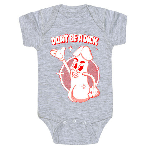 Don't Be A Dick Baby One-Piece