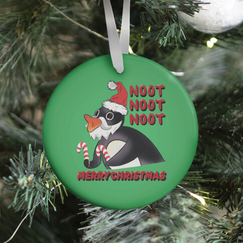 Noot, Noot, Noot! Merry Christmas! Ornament