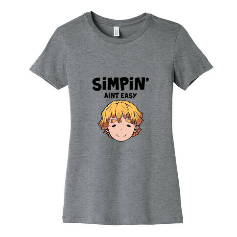 Simpin' Aint Easy - Zenitsu  Womens T-Shirt