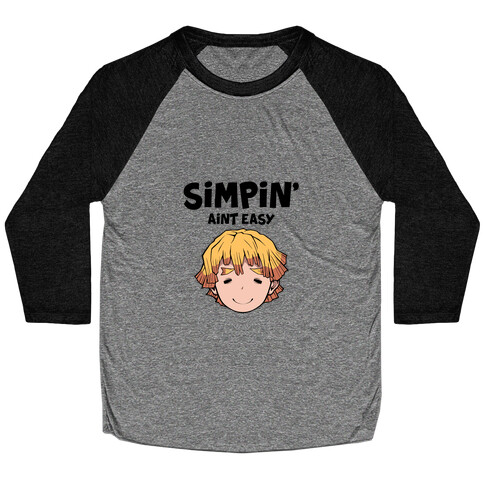 Simpin' Aint Easy - Zenitsu  Baseball Tee