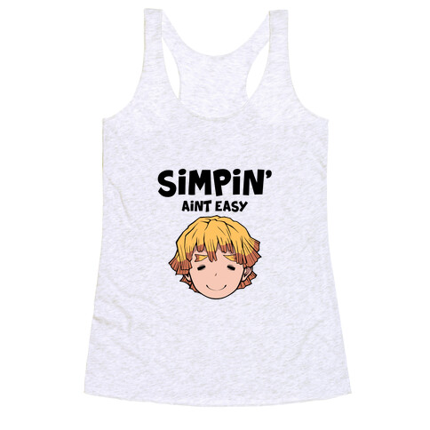 Simpin' Aint Easy - Zenitsu  Racerback Tank Top