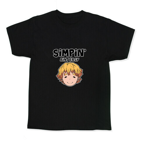 Simpin' Aint Easy - Zenitsu  Kids T-Shirt