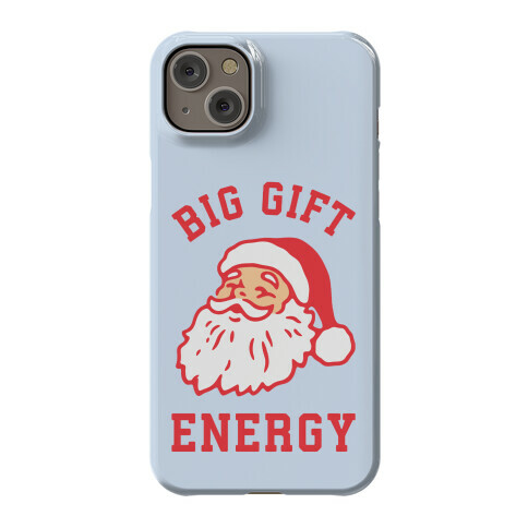 Big Gift Energy Phone Case