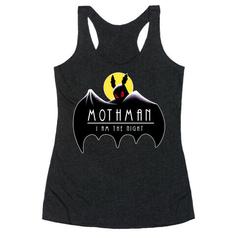 Mothman - I am the Night Racerback Tank Top