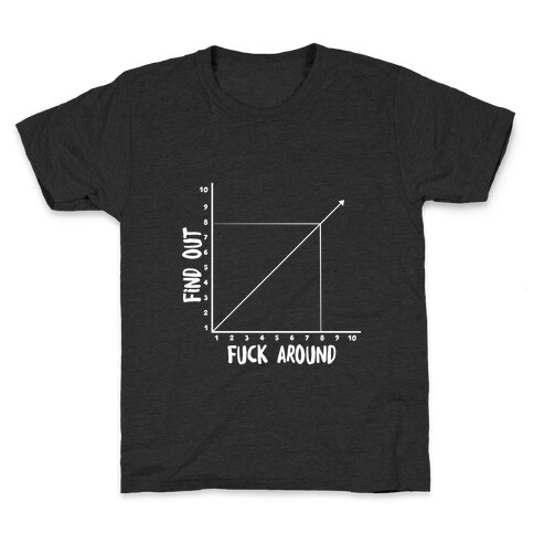 F*** Around and Find Out - Graph Kids T-Shirt