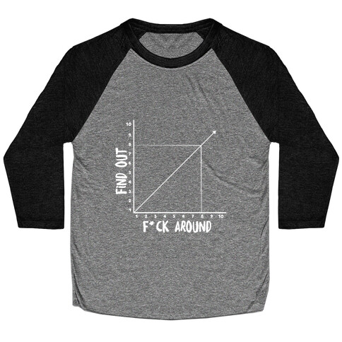 F*** Around and Find Out - Graph (Censored) Baseball Tee