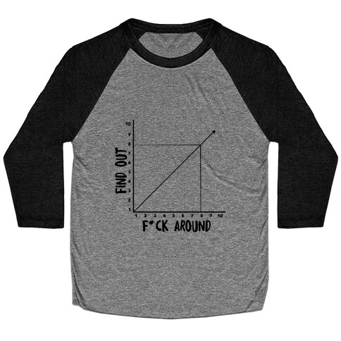 F*** Around and Find Out - Graph (Censored) Baseball Tee