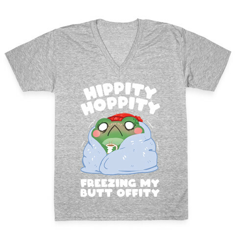 Hippity Hoppity, Freezing My Butt Offity V-Neck Tee Shirt